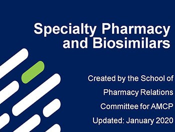 Specialty Pharmacy and Biosimilars