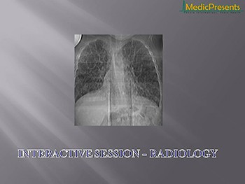 INTERACTIVE SESSION - RADIOLOGY