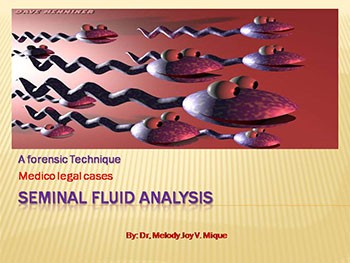 PPP 7 SEMINAL FLUID ANALYSIS Medicolegal