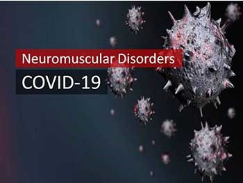 Coronavirus and Neuromuscular Disorders