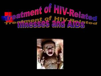 Treatment of HIV-Related Illnesses and AIDS
