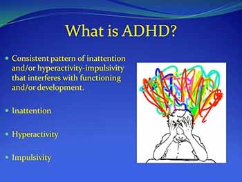 Adults and Attention-Deficit Hyperactivity Disorder-Diagnostics Treatments Challenges