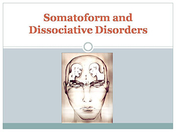 Somatoform and Dissociative Disorders