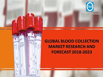 Global Blood Collection Market Research and Forecast 2018-2023