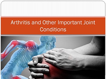 Arthritis and Other Important Joint Conditions