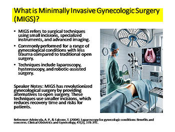 Minimally Invasive Gynecologic Surgery (MIGS): Techniques, Benefits, and Applications