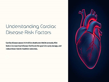 Understanding Cardiac Disease Risk Factors