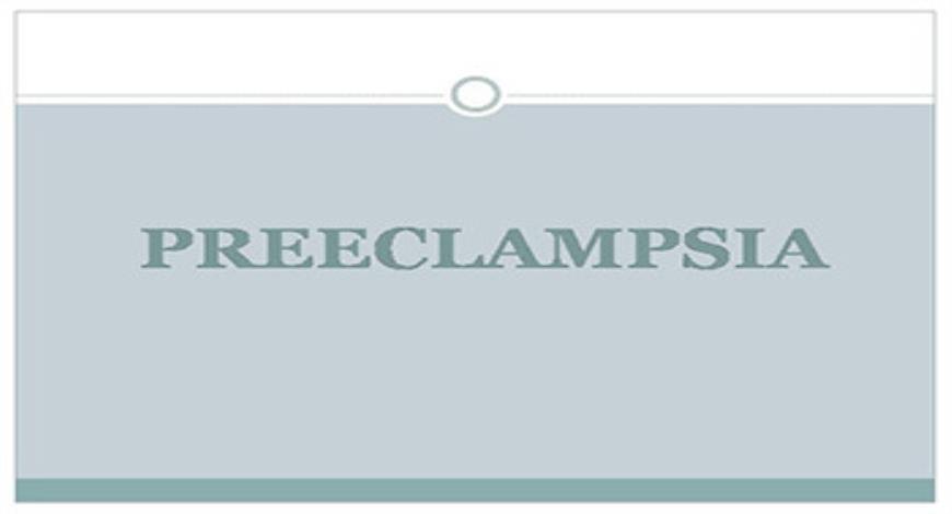 Download Free Medical PREECLAMPSIA PowerPoint Presentation