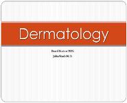 Dermatology PowerPoint Presentation Notes