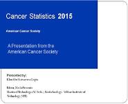 Cancer statistics 2015 - american cancer society PowerPoint Presentation