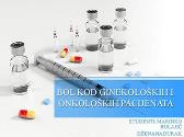 BOL KOD GINEKOLOŠKIH I ONKOLOŠKIH PACIJENATA