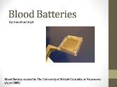 Blood Batteries