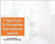 7 Yoga Poses To Strengthen Your Immune System PowerPoint Presentation