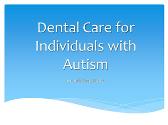 Dental Care For People With Autism