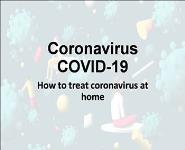 Treating Coronavirus COVID-19 at Home PowerPoint Presentation