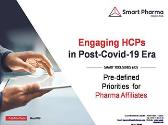 Engaging HCPs in Post-Covid-19 Era - Pre-defined Priorities for Pharma Affiliates