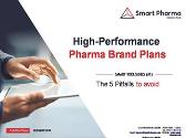 High-Performance Pharma Brand Plans - The 5 Pitfalls to avoid