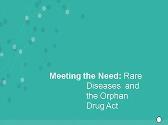 Rare Diseases and the Orphan Drug Act in the US