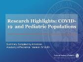 Research Highlights: COVID-19 and Pediatric Populations