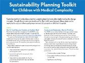 Improve Care Transformation Sustainability - Sustainability Planning Toolkit for Children with Medical Complexity