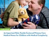 Family-Centered Primary Care Medical Home for Children with Medical Complexity