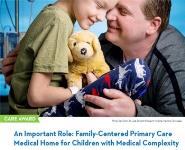Family-Centered Primary Care Medical Home for Children with Medical Complexity PowerPoint Presentation Notes