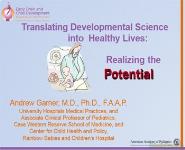 Translating Developmental Science into Healthy Lives PowerPoint Presentation Notes