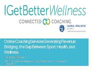 Bridging the Gap between Sport, Health, and Wellness with online coaching PowerPoint Presentation