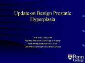 Update on Benign Prostatic Hyperplasia