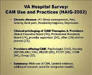 Evolving use of Complementary and Alternative Medicine and Integrative Health in the VAHCS PowerPoint Presentation