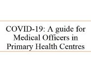 COVID-19 - A guide for Medical Officers in Primary Health Centres PowerPoint Presentation Notes