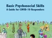 Basic Psychosocial Skills A Guide for COVID-19 Responders