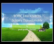 Solitary Thyroid Nodule PowerPoint Presentation