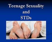 Teenage Sexuality and  STDs PowerPoint Presentation