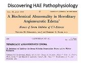 Hereditary Angioedema: Pathogenesis of Attacks