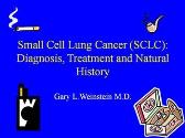 Small Cell Lung Cancer (SCLC): Diagnosis Treatment and Natural History
