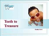 Teeth to Treasure
