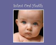 Infant Oral Health PowerPoint Presentation