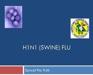 H1N1 Swine Flu PowerPoint Presentation Notes