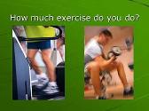 Why do we need to exercise