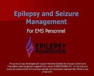 Epilepsy and Seizure Management - For EMS Personnel PowerPoint Presentation
