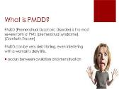 Premenstrual Dysphoric Disorder