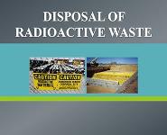 Disposal of Radioactive Waste PowerPoint Presentation