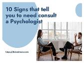 10 Signs that tell you to need consult a psychologist