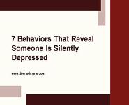 7 Behaviors That Reveal Someone Is Silently Depressed PowerPoint Presentation