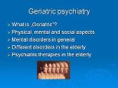 Geriatric Psychiatry-Old age Psychiatry