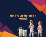 What Is A2 Cow Milk and Is It Healthy? PowerPoint Presentation
