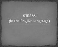 Stress in speech PowerPoint Presentation