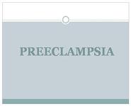 PREECLAMPSIA PowerPoint Presentation