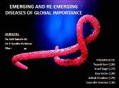 Emerging and Re-emerging Disease of Global Importance